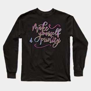 Make Yourself a Priority Long Sleeve T-Shirt